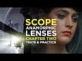 Scope chapter two  the anamorphic battle  cine lenses attachments  adapters   epic episode 16