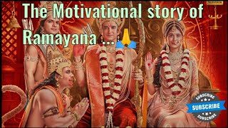 The Ramayana Motivational story of RAM🙏