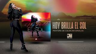 Miniatura de "Hoy Brilla El Sol - Pantera De Culiacan Sinaloa [Audio Oficial] - JM Music"