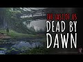 The last of us dead by dawn  the epic last of us creepypasta series