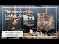 Conservation studio work during lockdown | Behind the scenes in Conservation | National Gallery