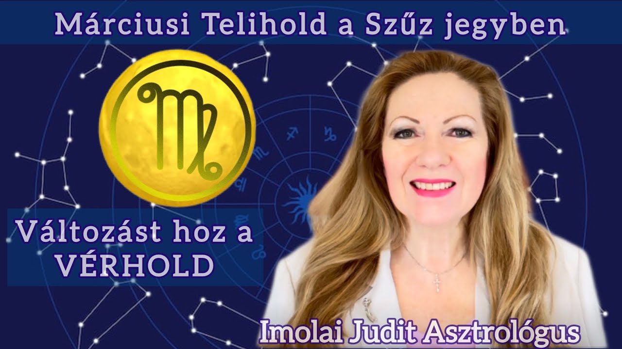 Változást hoz a Vérhold: Holdfogyatkozás! Telihold a Szűz jegyben. Az élet és a jó módja