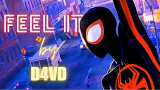 FEEL IT - D4VD | SPIDERMAN ACROSS THE SPIDER-VERSE