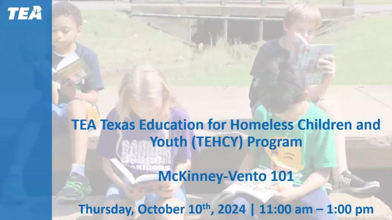 Texas Education for Homeless Children & Youth (TEHCY): 2024-25 McKinney ...