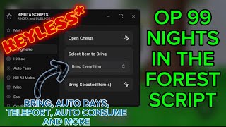 OP 99 Nights In The Forest Keyless Script | Ringta