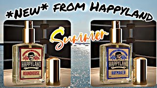 NEW Happyland Haymaker &amp; Roundhouse | Summer BEASTS | Affordable Indie | Glam Finds | Fragrance Rev