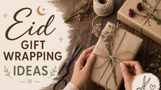 Easy Diy Eid Gift Wrapping Ideas| Creative Gift Wrapping At Home
