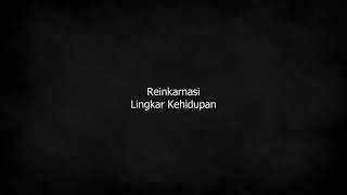 Reinkarnasi  - Lingkar Kehidupan Karaoke [HQ]