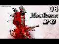 BLOODBORNE (PC) Let's Play Part - 06 Cathedral Ward, Sending NPC To Chapel