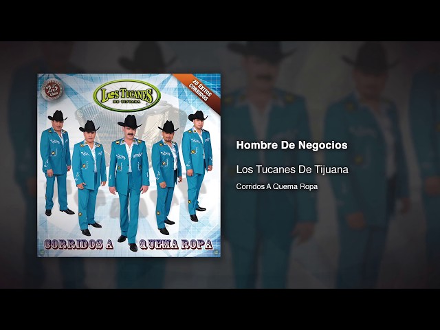 Los Tucanes De Tijuana - Hombre De Negocios