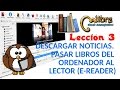 Tutorial Calibre - 03/05 Descargar noticias. Pasar libros del ordenador a nuestro lector (e-reader).