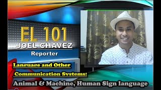LANGUAGE & OTHER COMMUNICATION SYSTEMS, Video report - part 1| EL Class 101