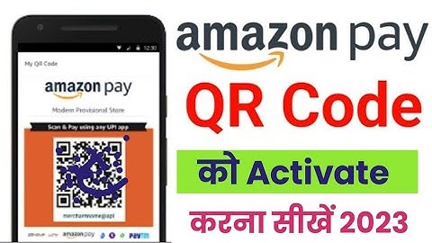 Amazon pay QR Code Activate kaise kare 2023 सिर्फ 2 मिनट मे करे QR Code Activate