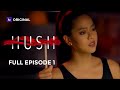 Hush Episode 1 IWant Originals 