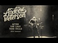 Andrew Peterson - After The Last Tear Falls (2014 Version) [Official Audio]