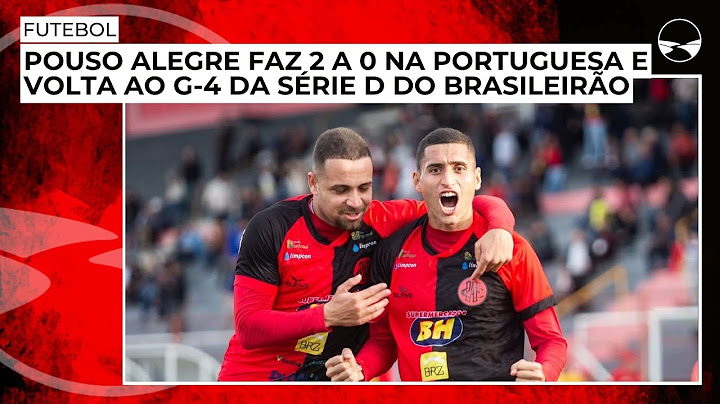 MELHORES MOMENTOS: POUSO ALEGRE 2 X 0 PORTUGUESA - 9ª RODADA SÉRIE D