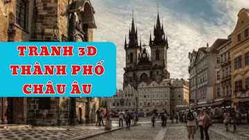 Thi Công Tranh 3D Thành Phố Châu Âu Được Chủ Nhà Khen | Xưởng Tranh Tân Thành 0937.57.3459 (Gọi)