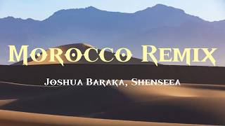 🎶Joshua baraka - Morocco Remix(Lyrics Video) ft. Shenseea