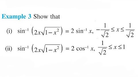 show that (i) sin-1(2x√(1-x^2))=2sin-1 x and (ii) sin-1(2x√(1-x^2))=2cos-1 x