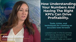 How Understanding Your Numbers and Having The Right KPI's Can Drive Profitability