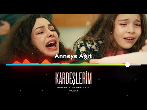 Anneye Ağıt Kardeşlerim Soundtrack