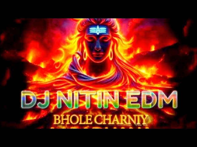 Bhole Charaniy Aaradhna ( TRAP BASS SOUND MIX) DJ NITIN EDM class=