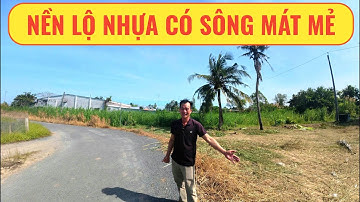 Nền lộ nhựa có sông mát mẻ tại Vĩnh Long | Nhà Đất Miền Tây