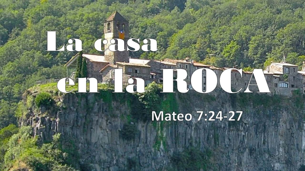 La casa en la roca - Mateo 7:24-27 - YouTube