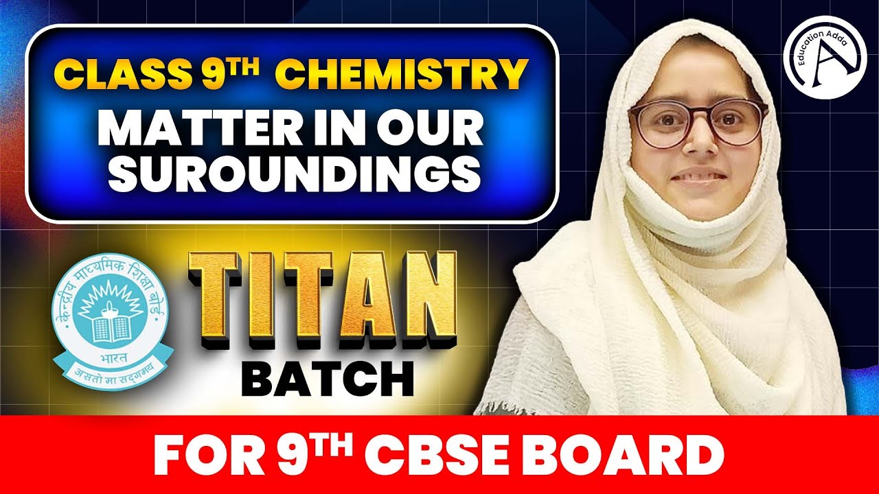 Class 9th Chemistry Matter In Our Surroundings CBSE Class 9th Class 9th chemistry matter in our surroundings cbse class 9th