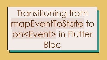 Transitioning from mapEventToState to on Event  in Flutter Bloc