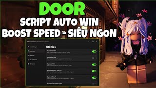 👁️ Cách Hack Doors Script Auto Win, ESP, Full Tính Năng Cho Người Mới Siêu Ngon!