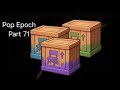 POP EPOCH Part 71