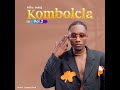 KOMBOLELA Ep Vol 2 Kificho