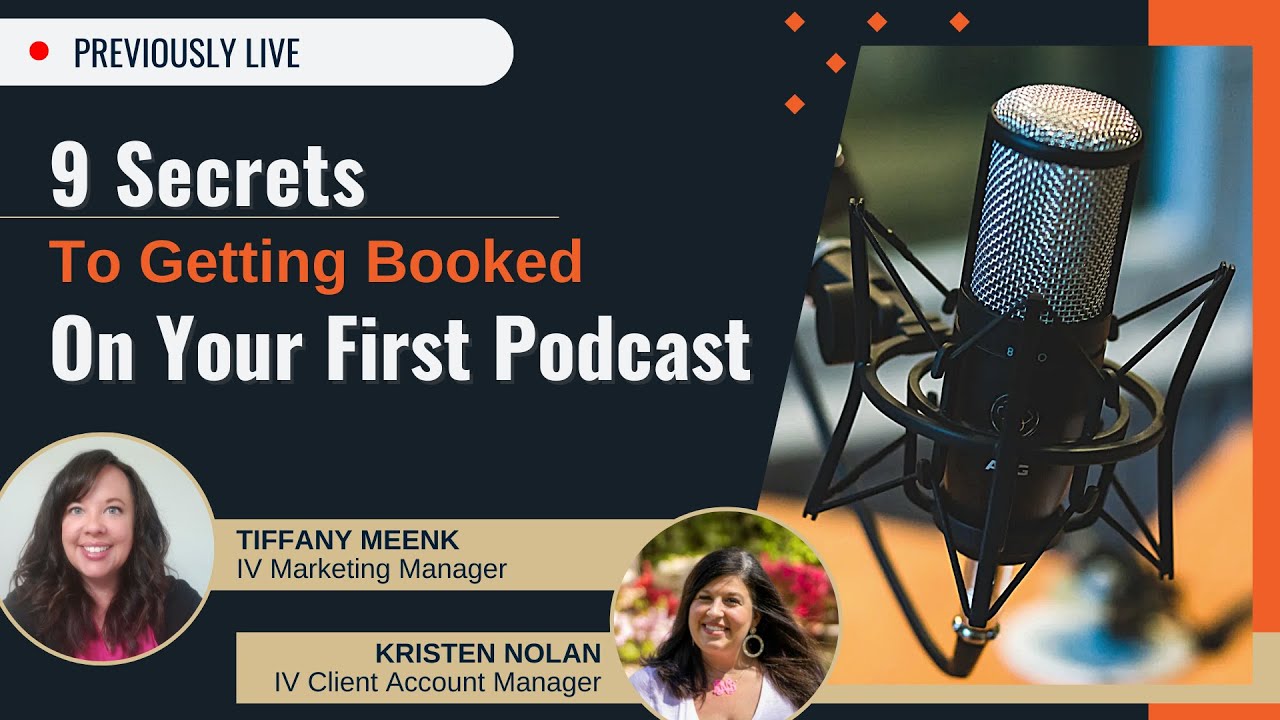 9 Secrets To Getting Booked On Your First Podcast What You Need To