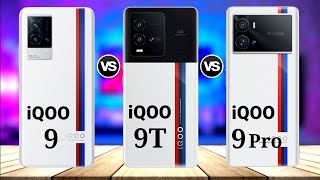 IQOO 9 vs IQOO 9T vs IQOO 9 Pro || Price | Review | Launch Date