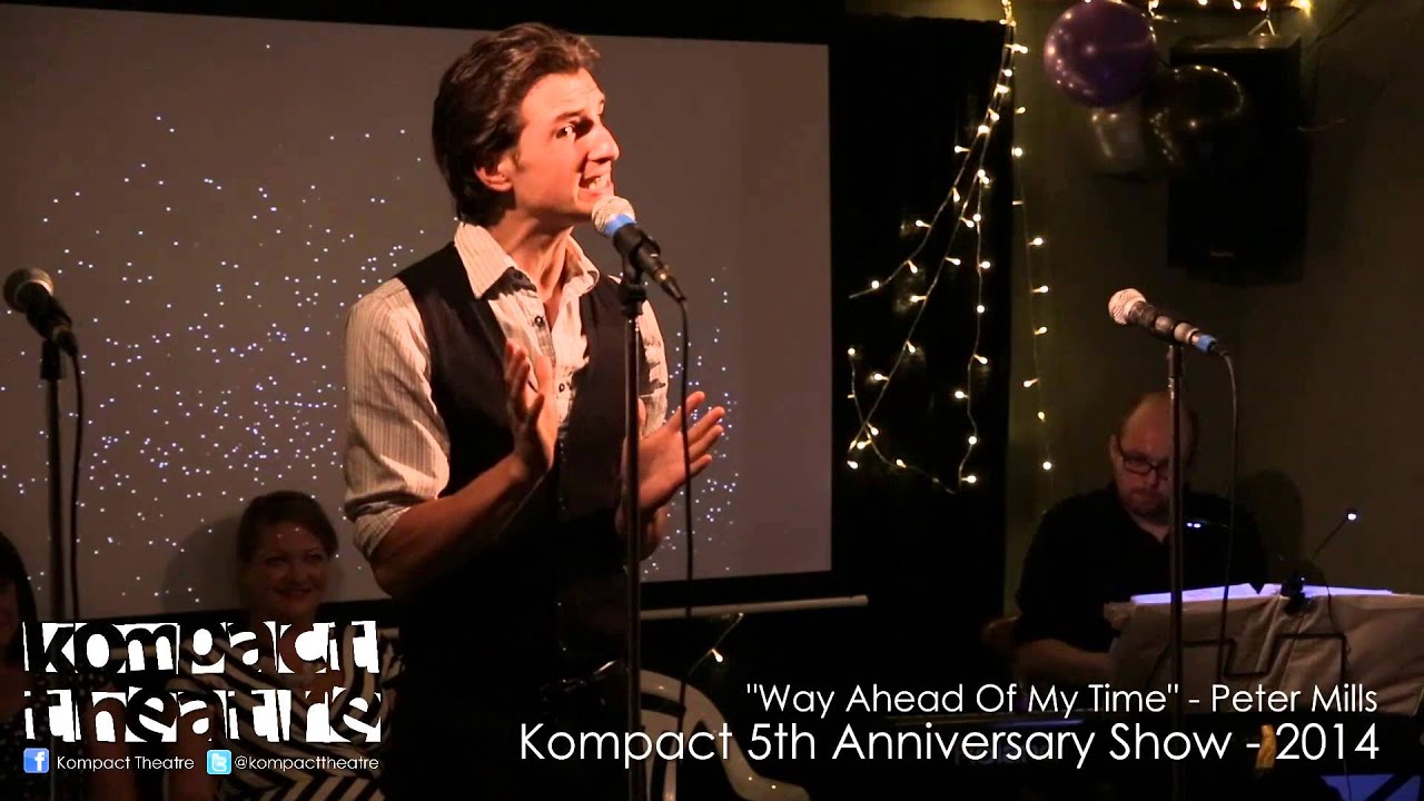 way-ahead-of-my-time-peter-mills-youtube