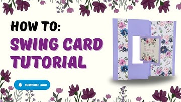 Swing Card Tutorial & FREE Template
