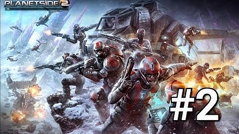 Planetside 2 - Episode #2: Novice Medic