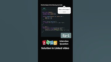 Ep-1 Zoho Round-1 Output Prediction Question I java #codeio #zoho