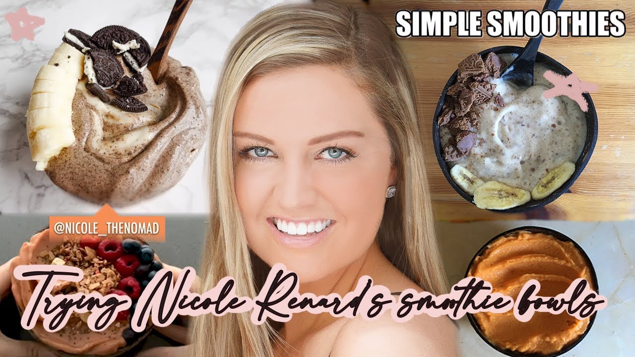 Trying Nicole Renard's Smoothie Bowls YouTube