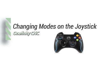 How To Change Modes On The Onefinity Joystick