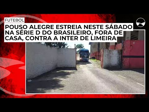 Pouso Alegre estreia neste sábado na Série D do Brasileiro, fora de casa, contra a Inter de Limeira