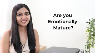 9 Signs Of Emotional Maturity | Smile With Prachi