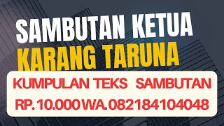 SAMBUTAN KETUA KARANG TARUNA TERPILIH