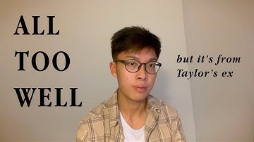 "All Too Well" - from the perspective of Taylor