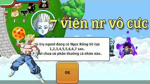 Nh0csc1 || Vũ trụ 5 đã gom đủ 7 viên ngọc rồng vô cực | NRO