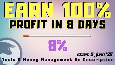 100% Profit in 8 Days | 8% Done | start 2 june 