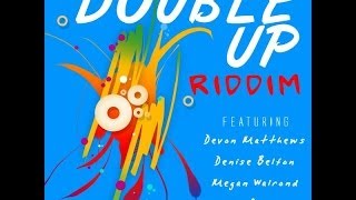 Megan Walrond - Riddim (Double Up Riddim) [2014 Soca]