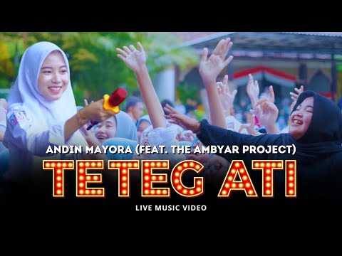 TETEG ATI 'ANDIN MAYORA (feat. The Ambyar Project)' LIVE KONSER PUTIH ABU-ABU