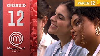 EP. 12 - 2/5: FIRE AND NITROGEN | Season 13 | MASTERCHEF BRAZIL